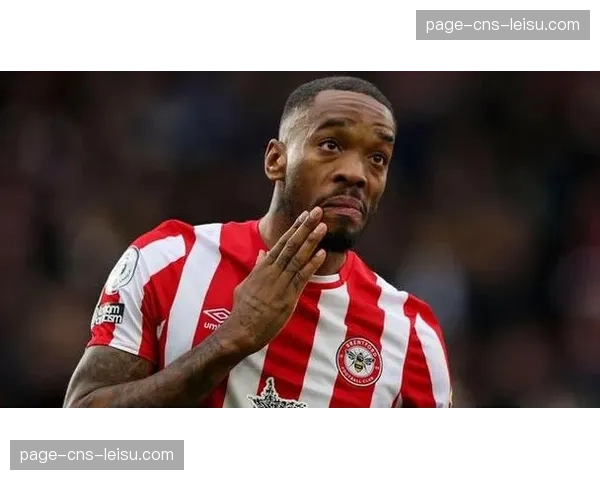 特写:得知自己入选英格兰队欧洲杯大名单,布伦特福德前锋伊万-托尼激动不已 特写:得知自己入选英格兰队欧洲杯大名单,布伦特福德前锋伊万-托尼激动不已